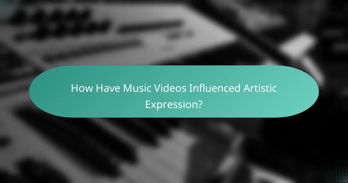 How Have Music Videos Influenced Artistic Expression?