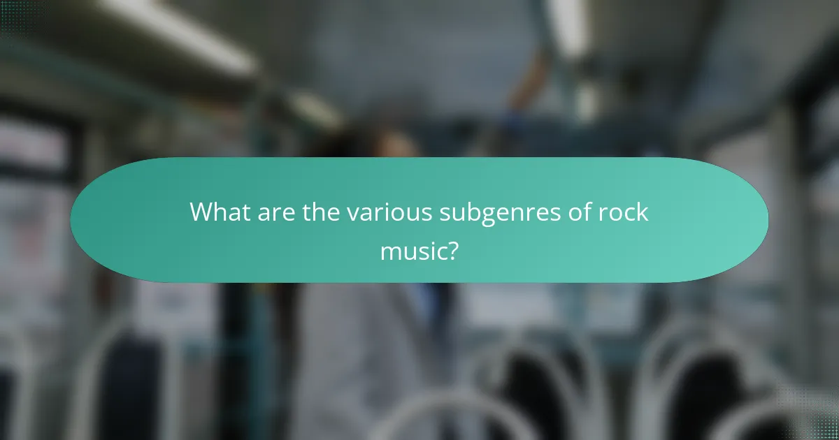 What are the various subgenres of rock music?