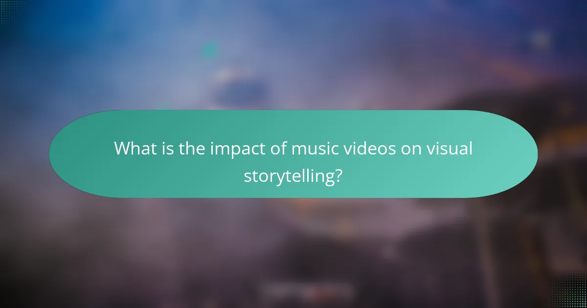 What is the impact of music videos on visual storytelling?